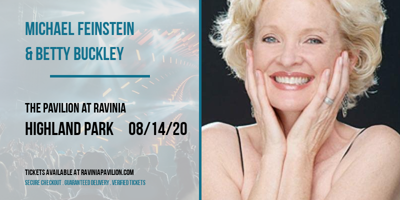 Michael Feinstein & Betty Buckley at The Pavilion at Ravinia