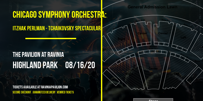Chicago Symphony Orchestra: Itzhak Perlman - Tchaikovsky Spectacular at The Pavilion at Ravinia