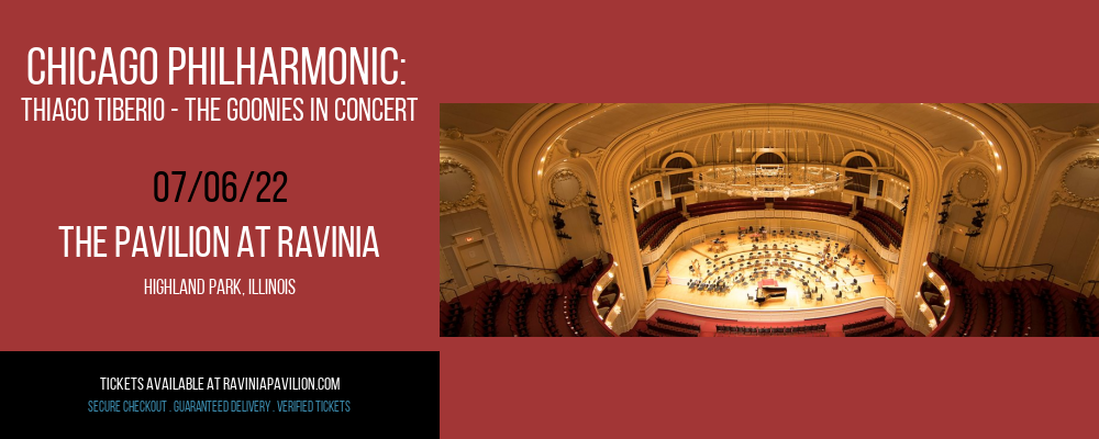 Chicago Philharmonic: Thiago Tiberio - The Goonies In Concert at The Pavilion at Ravinia