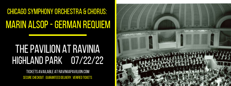 Chicago Symphony Orchestra & Chorus: Marin Alsop - German Requiem at The Pavilion at Ravinia