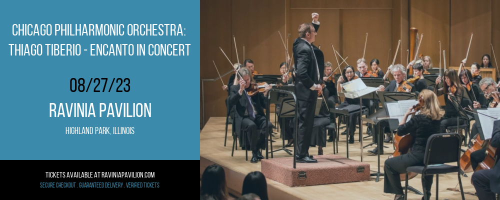 Chicago Philharmonic Orchestra: Thiago Tiberio - Encanto In Concert at The Pavilion at Ravinia